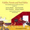 Fiddles, Forests and Fowl Fables. Tale med orkester (2 CD)